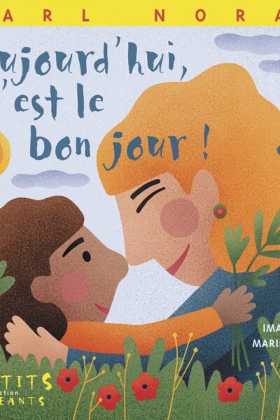 AUJOURD'HUI C'EST LE BON JOUR !