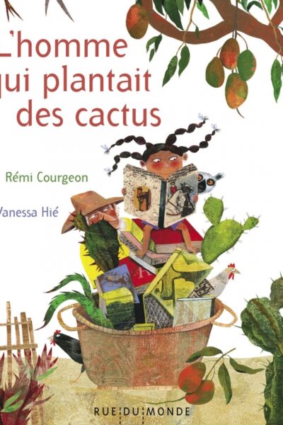 L'HOMME QUI PLANTAIT DES CACTUS