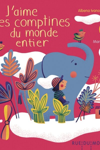 J'AIME LES COMPTINES DU MONDE ENTIER