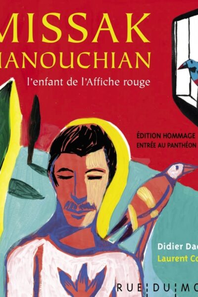 MISSAK MANOUCHIAN, L'ENFANT DE L'AFFICHE - EDITION SPECIALE