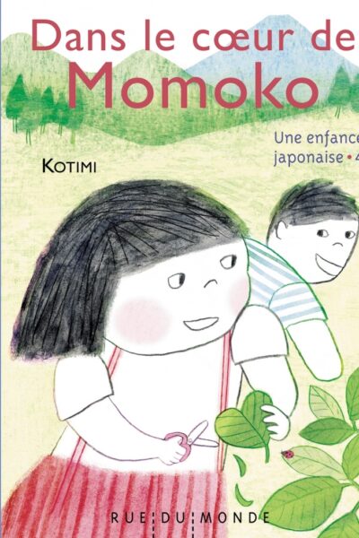 DANS LE COEUR DE MOMOKO - UNE ENFANCE JAPONAISE 4