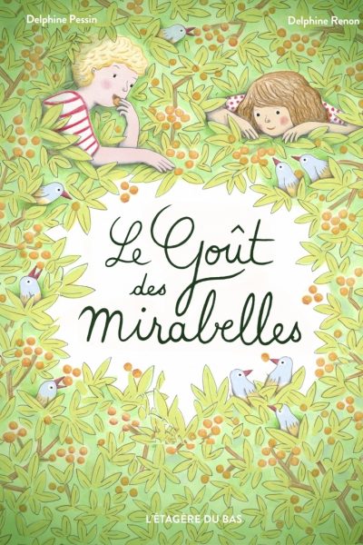LE GOUT DES MIRABELLES