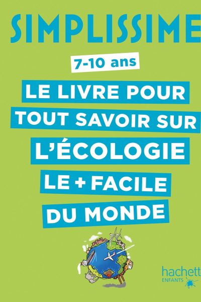 SIMPLISSIME - TOUT SAVOIR SUR L'ECOLOGIE