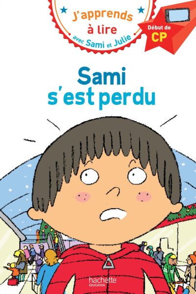 SAMI ET JULIE - SAMI S'EST PERDU - CP NIVEAU 1