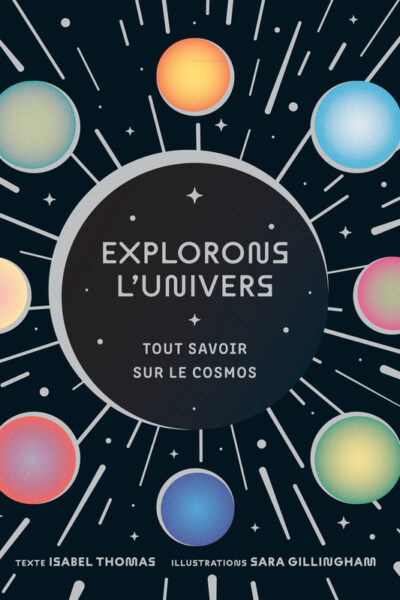 EXPLORONS L'UNIVERS - TOUS SAVOIR SUR LE COSMOS