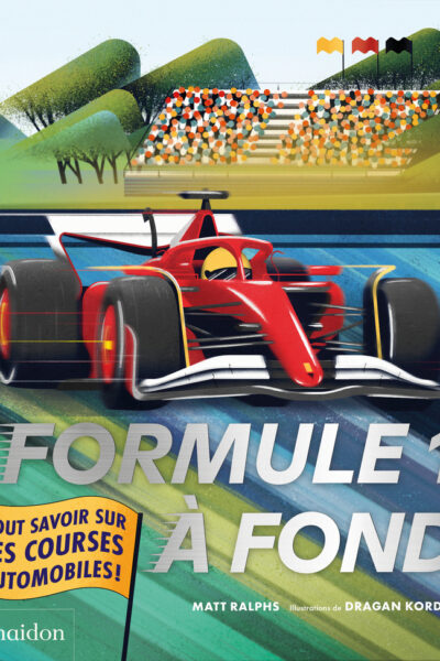 FORMULE 1 A FOND - TOUT SAVOIR SUR LES COURSES AUTOMOBILES !