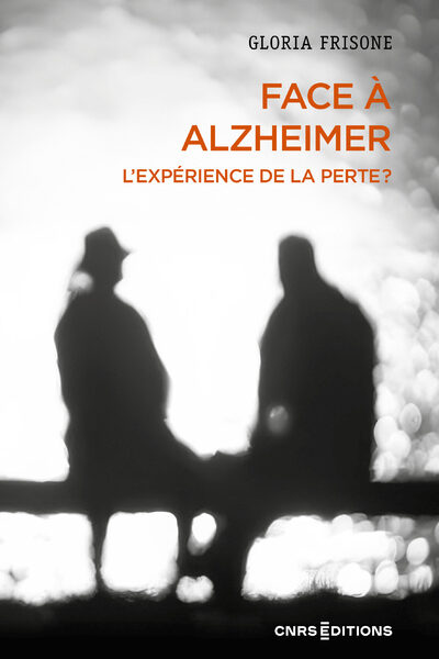 FACE A ALZHEIMER - L'EXPERIENCE DE LA PERTE