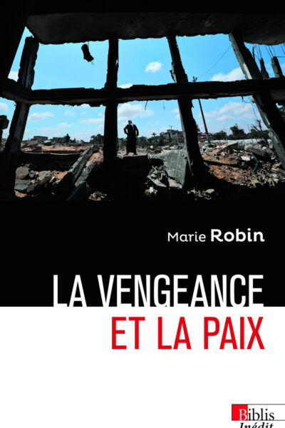 LA VENGEANCE ET LA PAIX 299 BIBLIS INEDIT