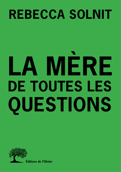 LA MERE DE TOUTES LES QUESTIONS