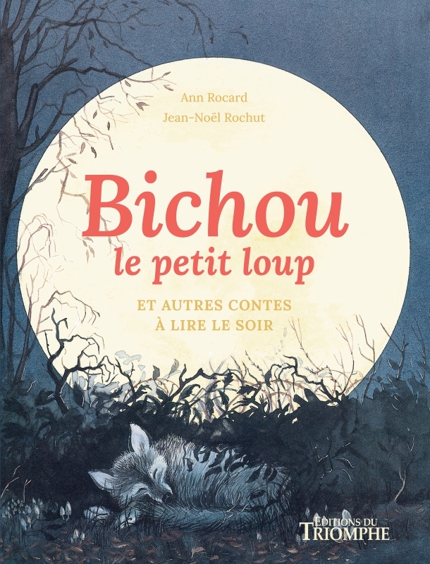 BICHOU LE PETIT LOUP ET AUTRES CONTES