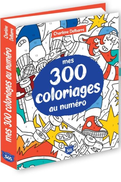 MES 300 COLORIAGES AU NUMERO