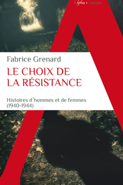 LE CHOIX DE LA RESISTANCE