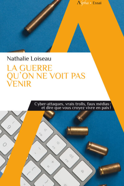 LA GUERRE QU'ON NE VOIT PAS VENIR