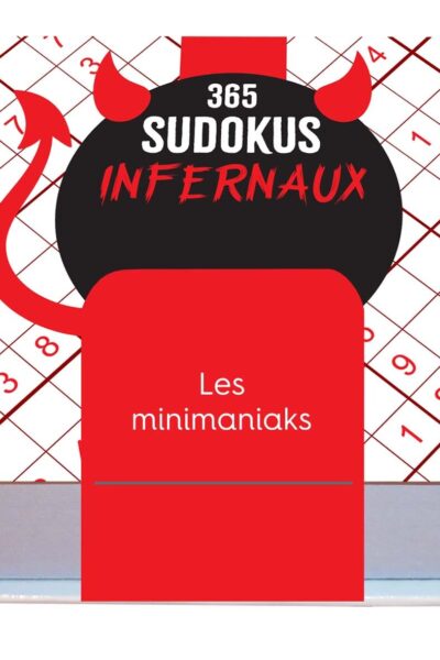 MINIMANIAK 365 SUDOKUS INFERNAUX - MINI-CALENDRIER, 1 GRILLE PAR JOUR