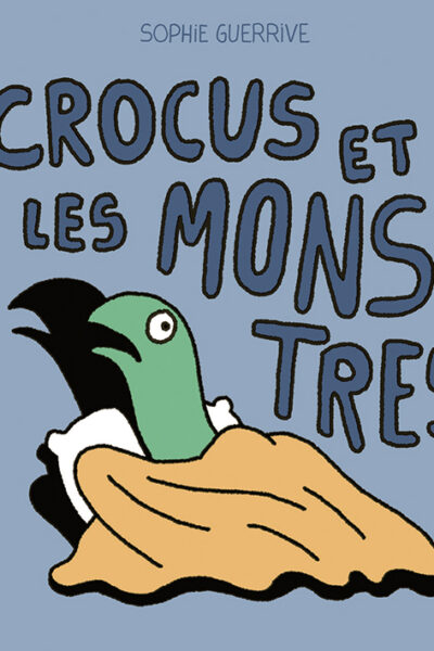 CROCUS ET LES MONSTRES