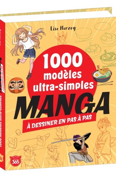 1000 MODELES ULTRA-SIMPLES A DESSINER EN PAS A PAS MANGA
