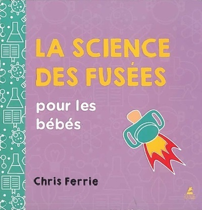 LA SCIENCE DES FUSEES POUR LES BEBES