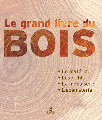LE GRAND LIVRE DU BOIS