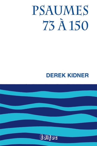 PSAUMES 73 A 150 COMMENTAIRE BIBLIQUE  CEB AT 19.