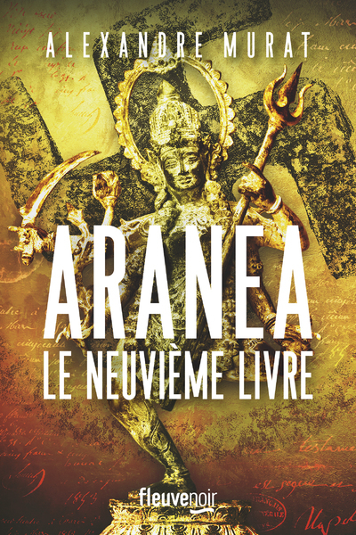 ARANEA - LE NEUVIEME LIVRE