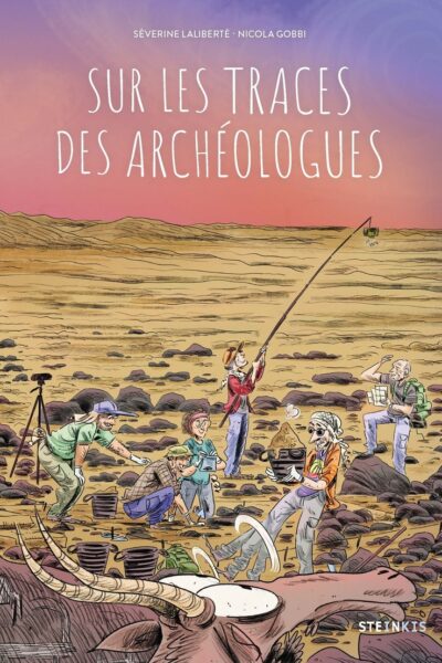 SUR LES TRACES DES ARCHEOLOGUES