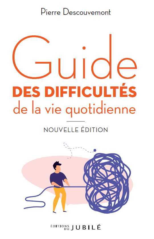 GUIDE DES DIFFICULTES DE LA VIE QUOTIDIENNE