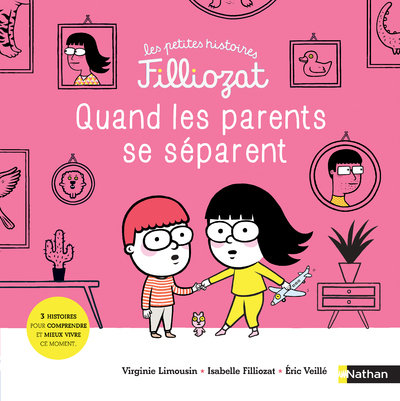QUAND LES PARENTS SE SEPARENT - LES PETITES HISTOIRES FILLIOZAT