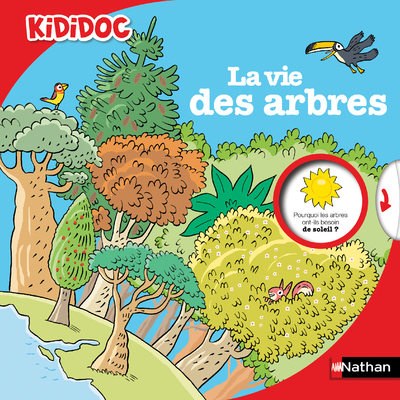 KIDIDOC T49 LA VIE DES ARBRES