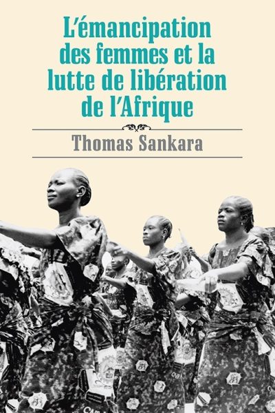 L'EMANCIPATION DES FEMMES ET LA LUTTE DE LIBERATION DE L'AFRIQUE
