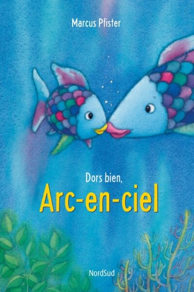 ARC-EN-CIEL, DORS BIEN, (NE)