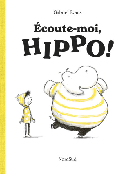 ÉCOUTE-MOI, HIPPO !