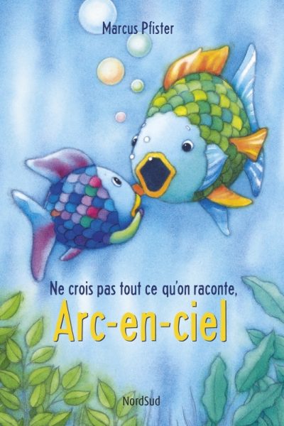 ARC-EN-CIEL - NE CROIS PAS TOUT CE QU'ON RACONTE, ARC-EN-CIEL