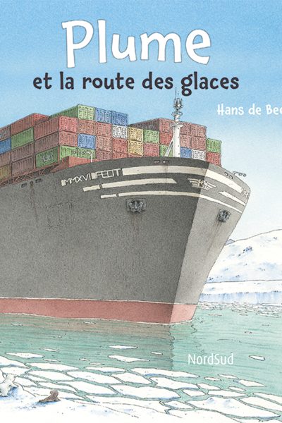 PLUME ET LA ROUTE DES GLACES