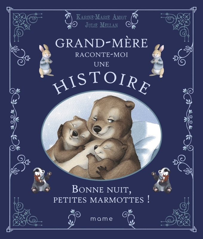 BONNE NUIT PETITES MARMOTTES ! - GRAND-MERE, RACONTE-MOI UNE HISTOIRE