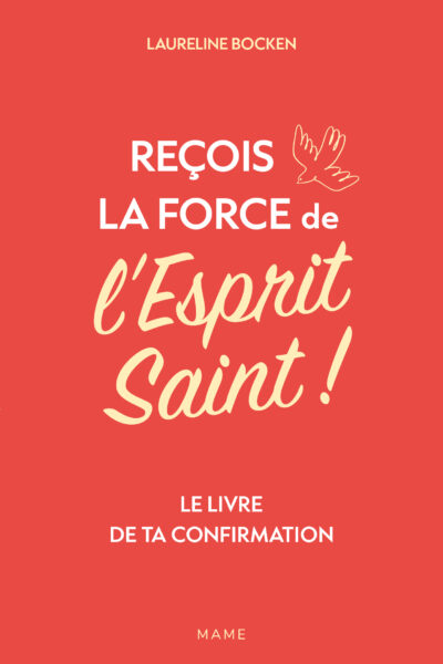 RECOIS LA FORCE DE L'ESPRIT SAINT ! LE LIVRE DE TA CONFIRMATION