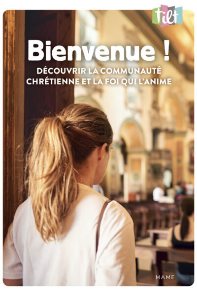 BIENVENUE ! DECOUVRIR LA COMMUNAUTE CHRETIENNE ET LA FOI QUI L'ANIME