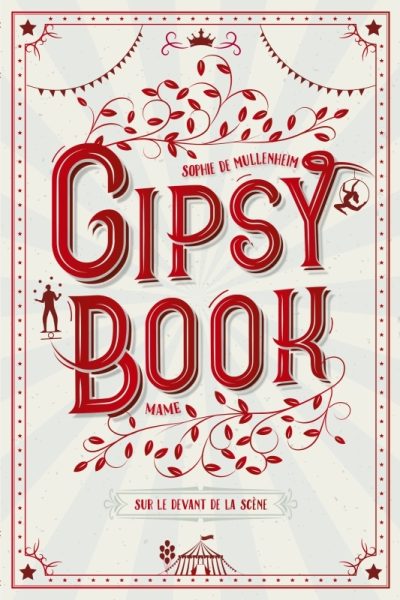 GIPSY BOOK T07 SUR LE DEVANT DE LA SCENE
