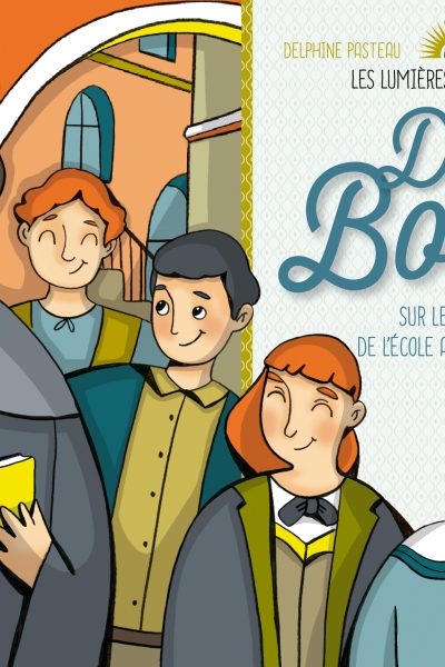 DON BOSCO SUR LES BANCS DE L ECOLE AU XIXE SIECLE