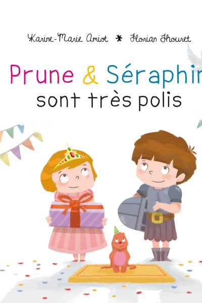 PRUNE & SERAPHIN T06 SONT TRES POLIS