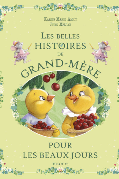 LES BELLES HISTOIRES DE GRAND-MERE POUR LES BEAUX JOURS