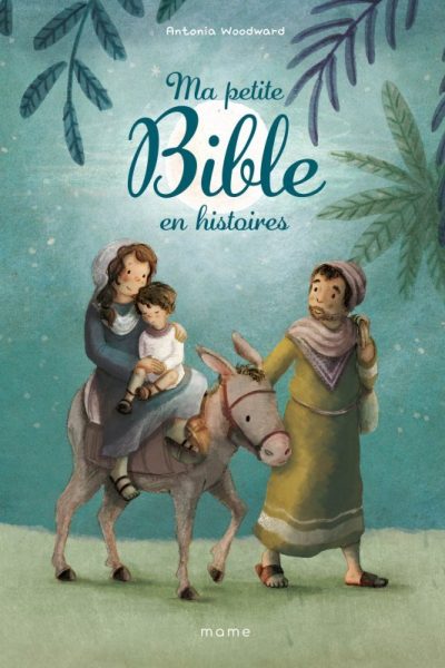 MA PETITE BIBLE EN HISTOIRES