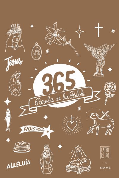 365 PAROLES DE LA BIBLE CATHO RETRO X MAME