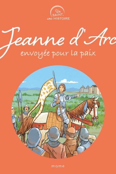 JEANNE D'ARC, ENVOYEE POUR LA PAIX