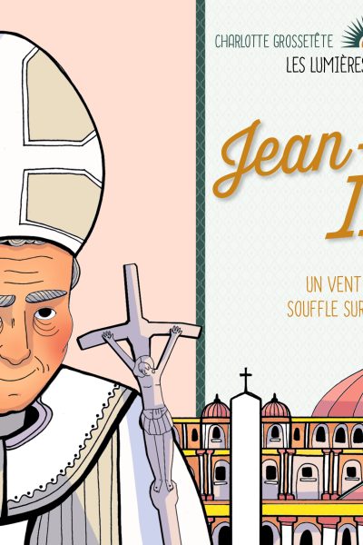 JEAN-PAUL II LES LUMIERES DE L.HISTOIRE