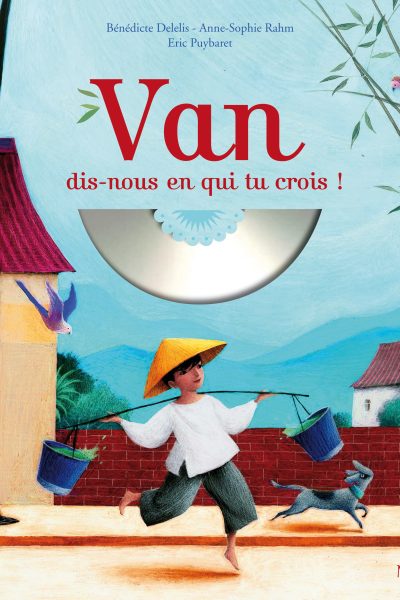 VAN, DIS NOUS EN QUI TU CROIS ! CONTE MUSICAL LIV CD