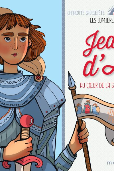 JEANNE D'ARC LES LUMIERES DE L HISTOIRE