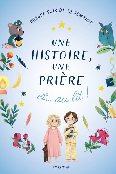 UNE HISTOIRE, UNE PRIERE ET... AU LIT !