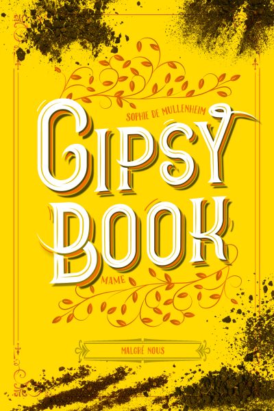GIPSY BOOK T03 MALGRE NOUS