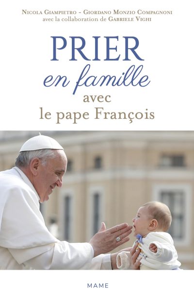 PRIER EN FAMILLE AVEC LE PAPE FRANCOIS