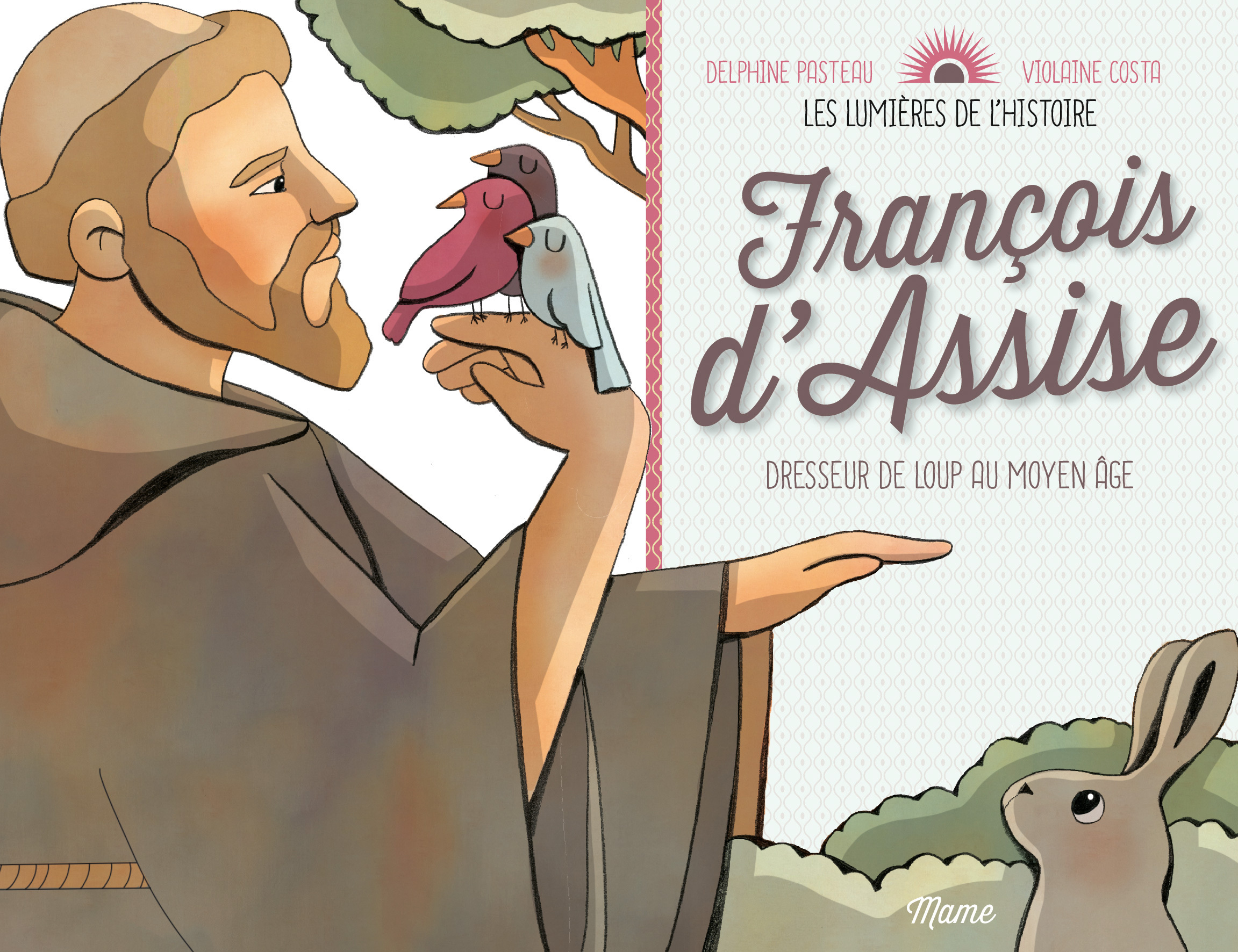FRANCOIS D'ASSISE, DRESSEUR DE LOUP AU MOYEN ÂGE - LES LUMIERE DE L'HISTOIRE